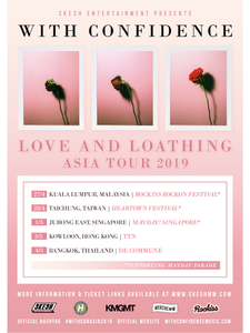 WITH CONFIDENCE: LOVE AND LOATHING (ASIA TOUR 2019) POSTER